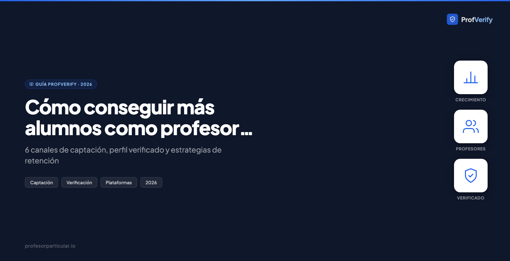 Cómo conseguir más alumnos como profesor particular en España 2026 — Profesorparticular.io