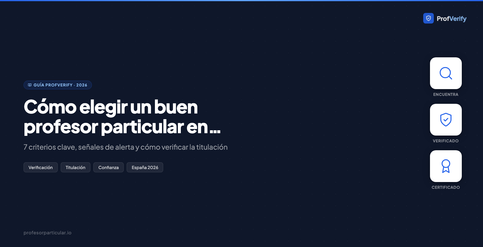Cómo elegir un profesor particular de confianza en España — guía ProfVerify 2026